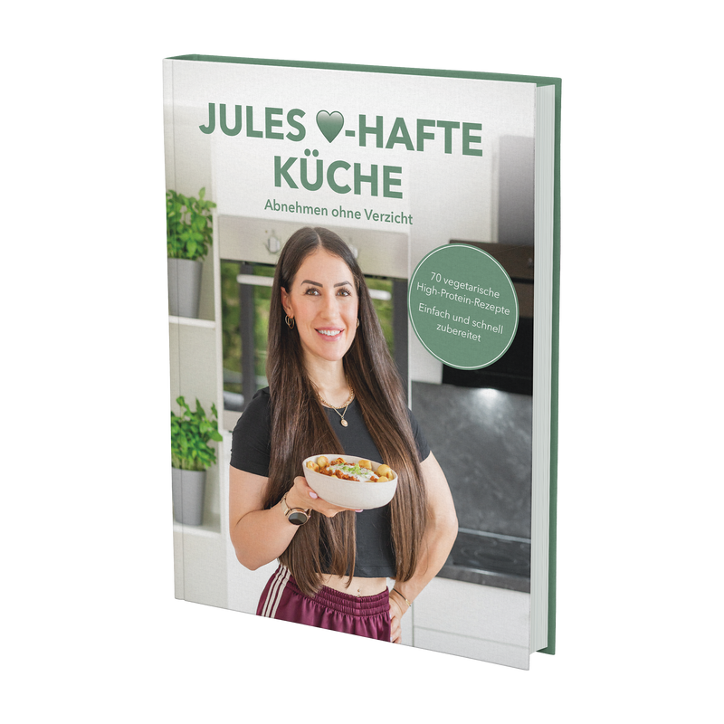 Jules Herz-hafte Küche - Abnehmen ohne Verzicht